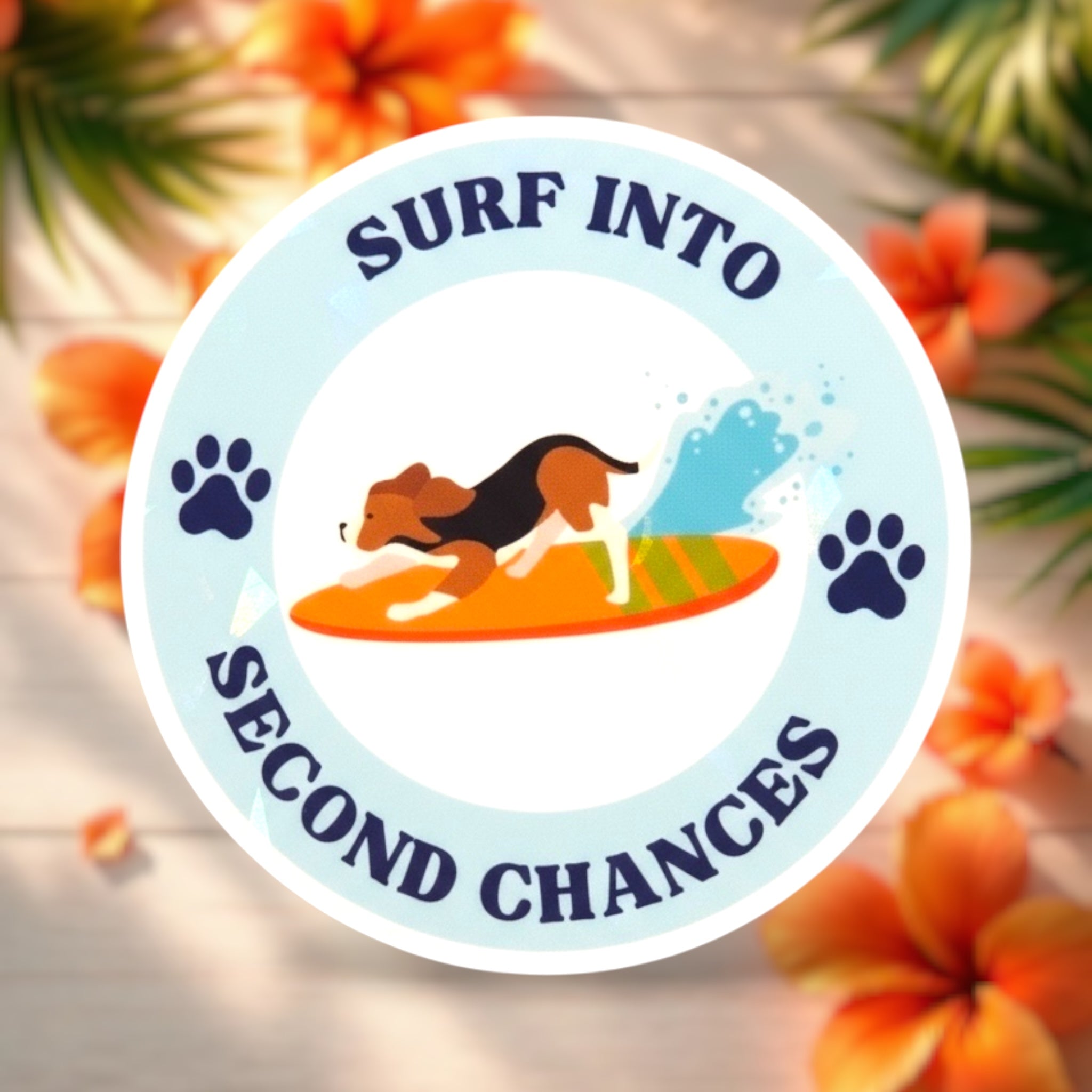 Surf Into Second Chances 3x3” Holographic Sticker